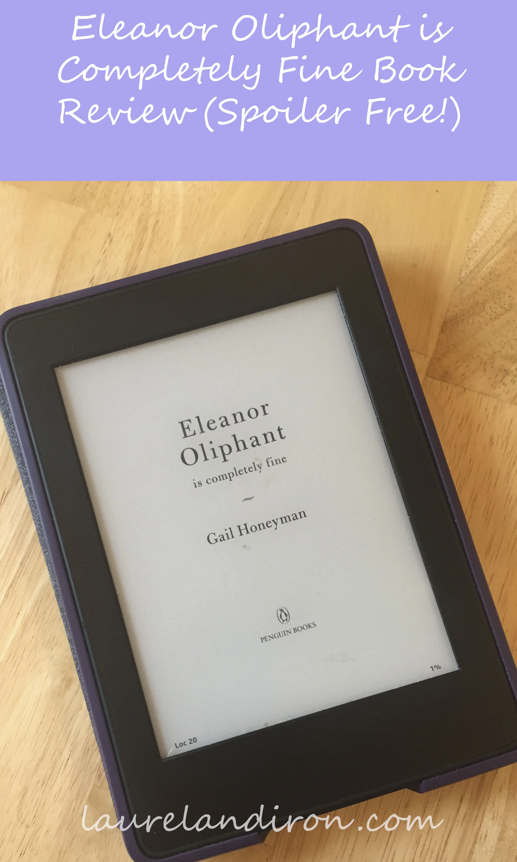 Eleanor Oliphant is Completely Fine Book Review — Laurel &